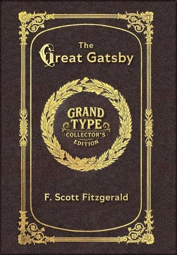 Large Print - The Great Gatsby - Grand Type Collector's Edition - Matte Hardcover with Dust Jacket