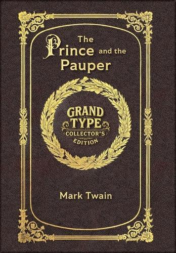 Large Print - The Prince and the Pauper - Grand Type Collector's Edition - Matte Hardcover with Dust Jacket