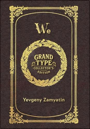 Large Print - We - Grand Type Collector's Edition - Matte Hardcover with Dust Jacket