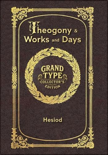 Large Print - Theogony and Works and Days - Grand Type Collector's Edition - Matte Hardcover with Dust Jacket