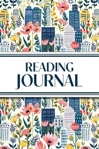 Reading Journal (Cozy Blue Cityscape with Pink Wildflowers): 6""x9"" Book Lover's Diary; Book/Series Reviews, Reading Tracker, Favorite Book List, Favorite Quotes, Reading Challenges, and More!