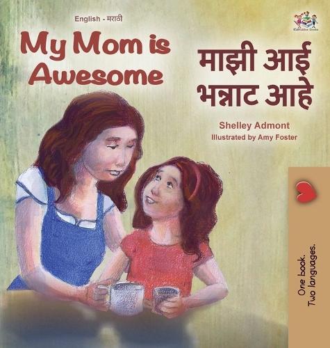 My Mom is Awesome (English Marathi Bilingual Book)