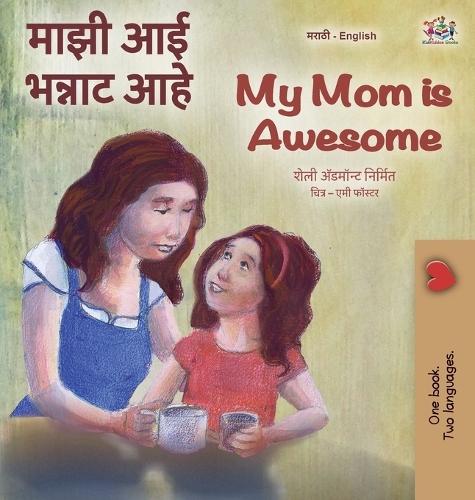 My Mom is Awesome (Marathi English Bilingual Book)