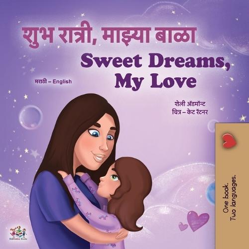 Sweet Dreams, My Love (Marathi English Bilingual Book for Kids)