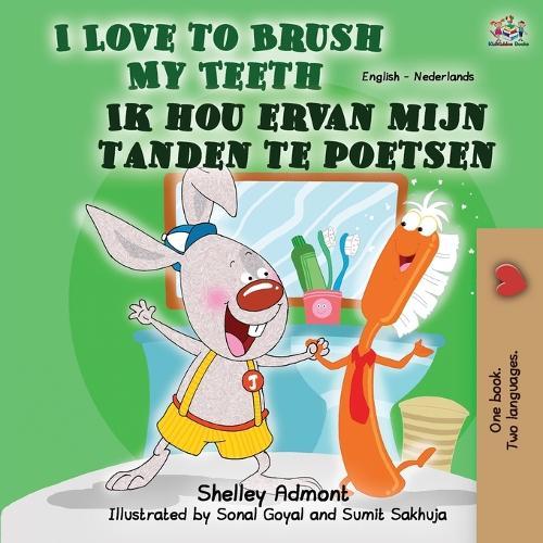 I Love to Brush My Teeth (English Dutch Bilingual Children's Book): English Dutch Bilingual Book