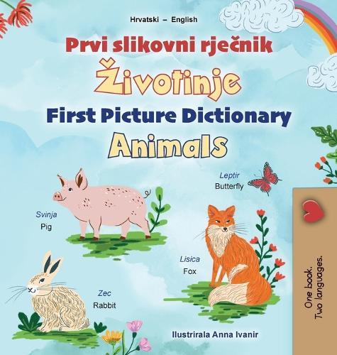 First Picture Dictionary - Animals (Croatian English Bilingual Children's Book)