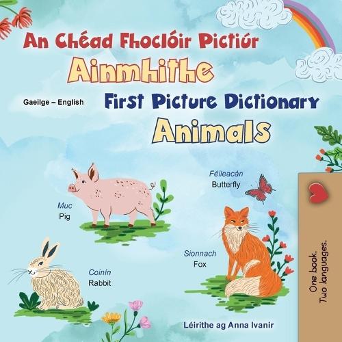 First Picture Dictionary - Animals (Irish English Bilingual Children's Book)