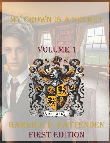 My Crown Is a Secret: Volume 1
