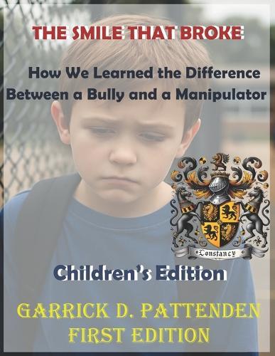 The Smile That Broke: How We Learned the Difference Between a Bully and a Manipulator
