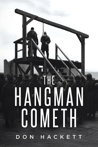 The Hangman Cometh