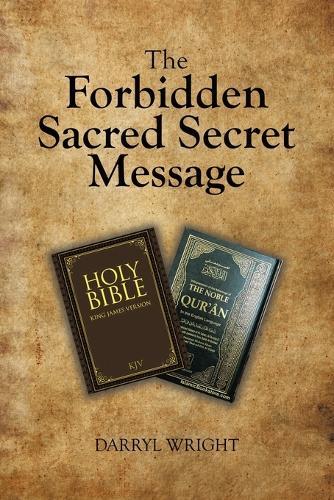The Forbidden Sacred Secret Message