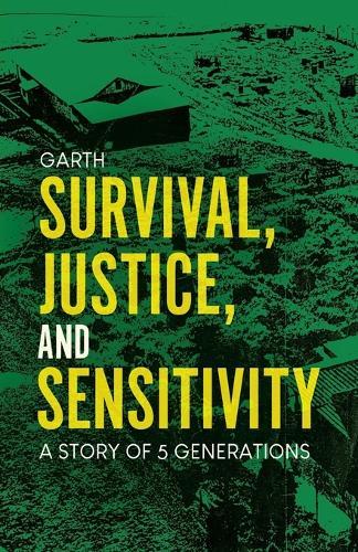 Survival, Justice, and Sensitivity: A Story of 5 Generations