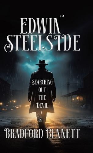 Edwin Steelside: Searching Out the Devil