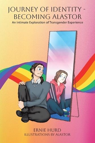 Journey of Identity - Becoming Alastor: An Intimate Exploration of Transgender Experience