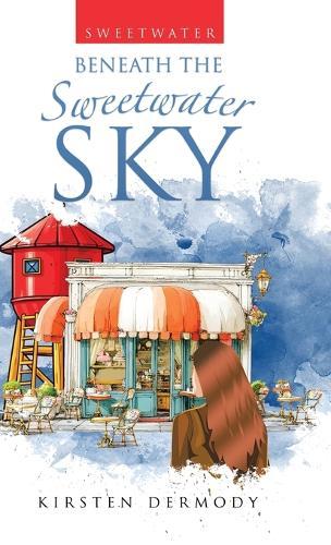 Beneath the Sweetwater Sky