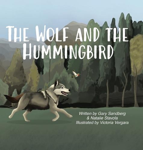 The Wolf and the Hummingbird