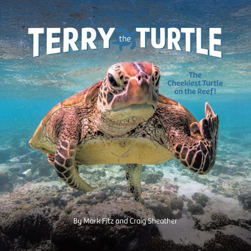 Terry the Turtle: The Cheekiest Turtle on the Reef!