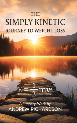 The Simply Kinetic Journey to Weight Loss