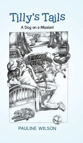 Tilly's Tails: A Dog on a Mission!