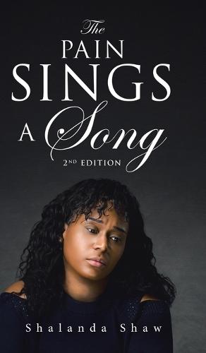 The Pain Sings a Song