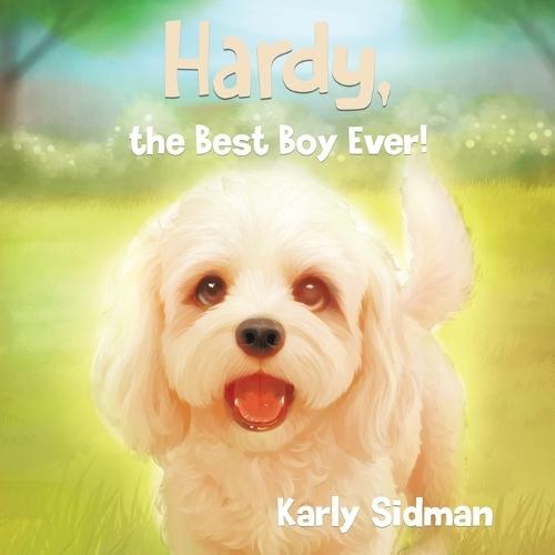 Hardy, the Best Boy Ever!