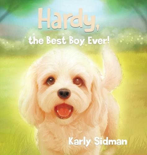 Hardy, the Best Boy Ever!