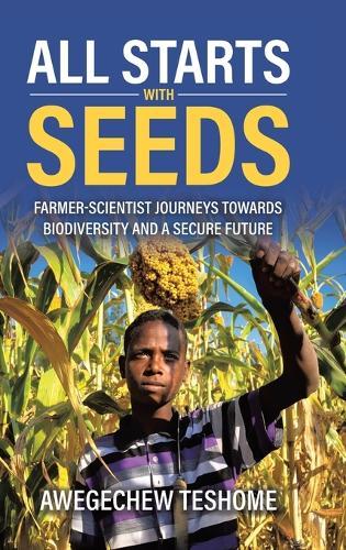 All Starts With Seeds: Farmer-scientist journeys towards biodiversity and a secure future