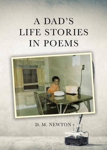 A Dad's Life Stories in Poems