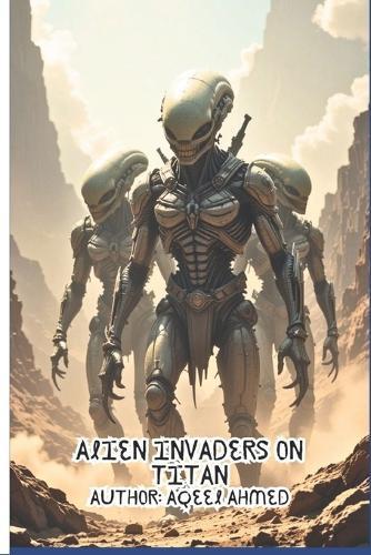 Alien Invaders on Titan