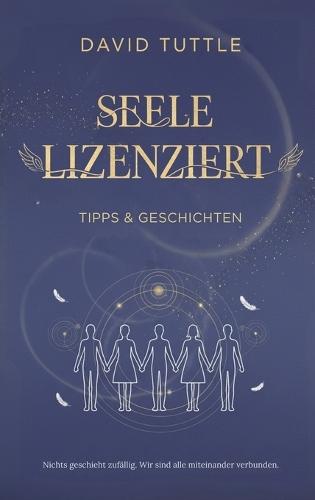 Seele Lizenziert: Tipps and Geschichten