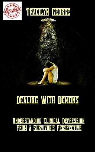 Dealing with Demons: Understanding Clinical Depression from a Survivor's Perspective