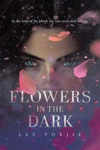 Flowers in the Dark