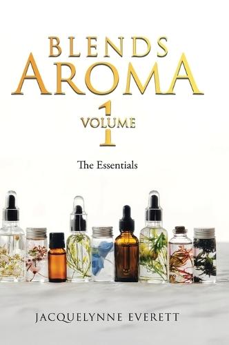 Blends Aroma Volume 1: The Essentials