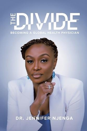 The Divide: Becoming a Global Health Physician