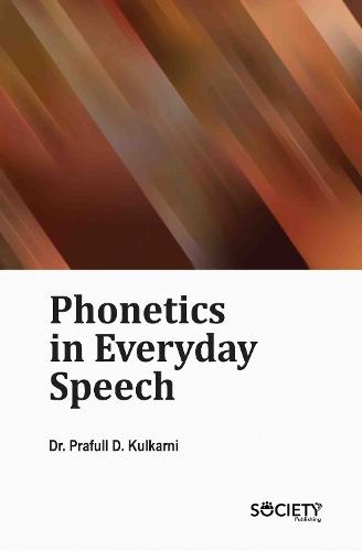 Phonetics in Everyday Speech