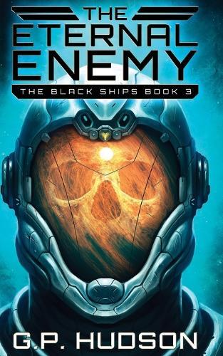 The Eternal Enemy: An Epic Space Opera Adventure