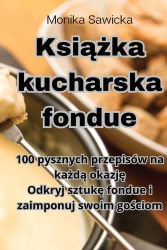 Ksi&#261;&#380;ka kucharska fondue