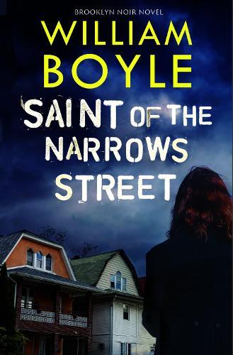 Saint of the Narrows Street: A sweeping Brooklyn noir from the ‘crime poet of New York’