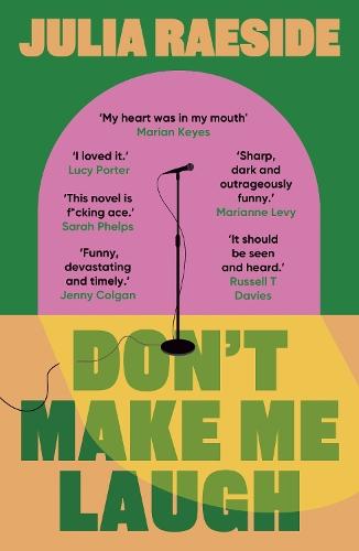Don't Make Me Laugh: A darkly funny feminist novel about power, patriarchy and the women who fight back