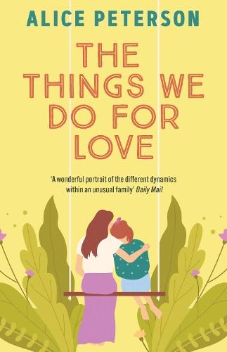 The Things We Do For Love: A funny and heartwarming novel about a single mum, her mischievous dog, and the man she’s supposed to hate
