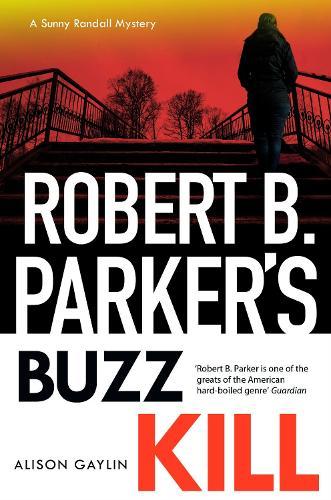 Robert B Parker's Buzz Kill: Sunny Randall 12