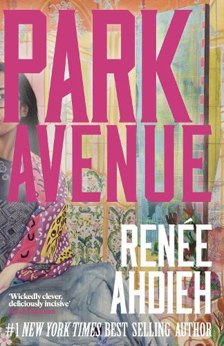 Park Avenue: A glamorous legal drama full of family secrets, billion-dollar scandal, and K-Beauty intrigue from Bestelling Author