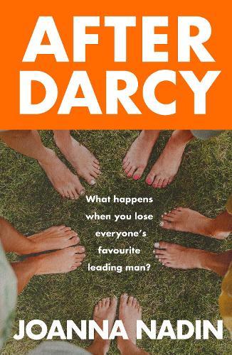 After Darcy: A Year of Chaos, Sobriety, and Sisterhood: A Witty, Warm, and Wonderfully Modern Bennet Family Tale