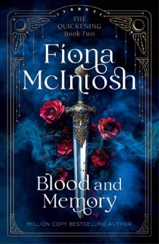 Blood and Memory: An Epic Tale of War, Witchcraft and a Warrior Fighting Fate Itself