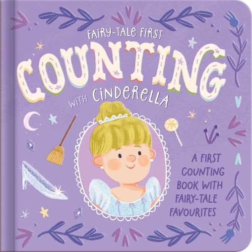 Counting with Cinderella: A first counting book with fairy-tale favourites