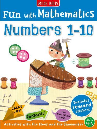 Fun with Mathematics: Numbers 1–10: Activities with the Elves and the Shoemaker, Ages 4–6