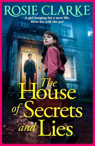 The House of Secrets and Lies: A heartbreaking post-war family saga from Rosie Clarke for 2026