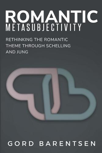 Rethinking the Romantic Theme Through Schelling and Jung