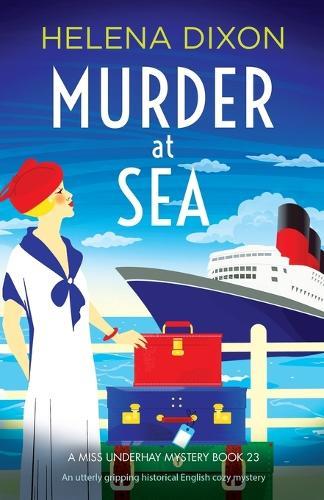 Murder at Sea: An utterly gripping historical English cozy mystery