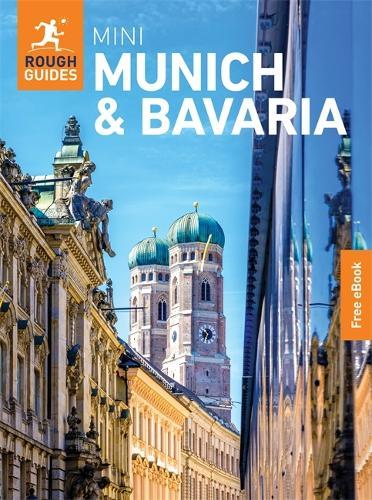 Rough Guides Mini Munich and Bavaria: Travel Guide with eBook